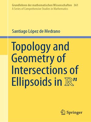 cover image of Topology and Geometry of Intersections of Ellipsoids in R^n